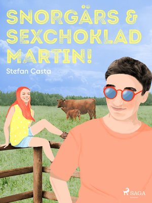 cover image of Snorgärs & sexchoklad Martin!
